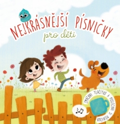 Nejkrásnější písničky pro děti. Book with sounds