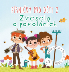 Písničky pro děti 2. Zvesela o povoláních, zvuková knížka - kopie